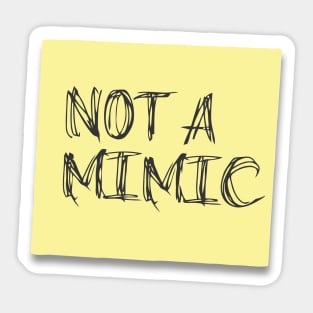 Not A Mimic Skewed Yellow Handwritten Post It Note Sticker